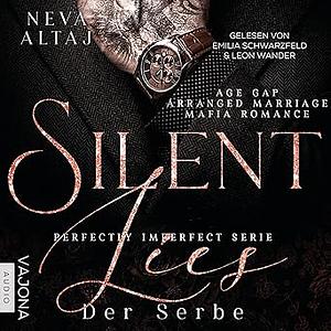 Silent Lies - Der Serbe by Neva Altaj