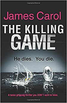 The Killing Game by James Carol