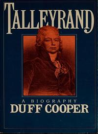 Talleyrand by Duff Cooper