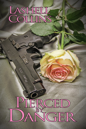 Pierced By Danger by Lashell Collins