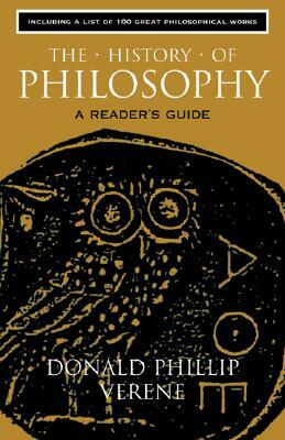 The History of Philosophy: A Reader's Guide by Donald Phillip Verene