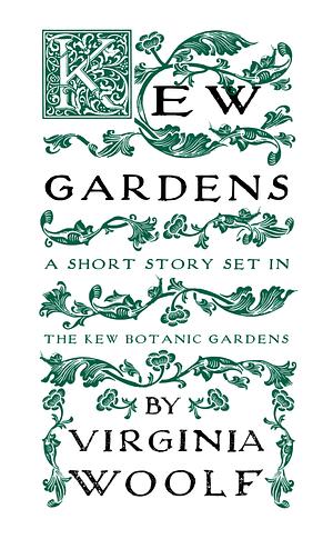 Kew Gardens by Virginia Woolf