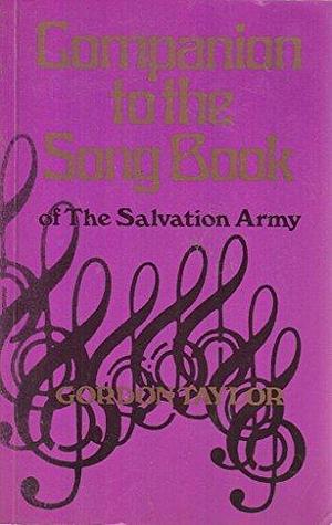 Companion to The Song Book of the Salvation Army by Gordon Taylor