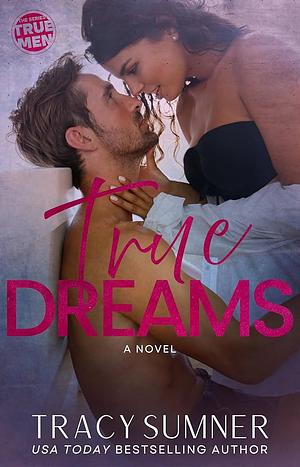 True Dreams by Tracy Sumner