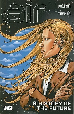 Air, Volume 4: A History of the Future by G. Willow Wilson, M.K. Perker