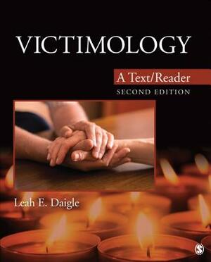 Victimology: A Text/Reader by Leah E. Daigle