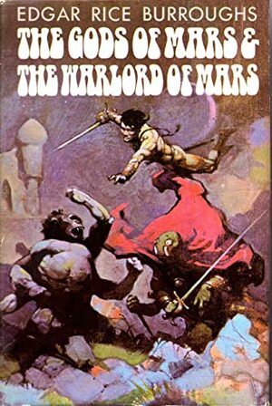 The Gods of Mars / The Warlord of Mars by Frank Frazetta, Edgar Rice Burroughs