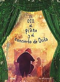 El oso, el piano y el concierto de osita by David Litchfield