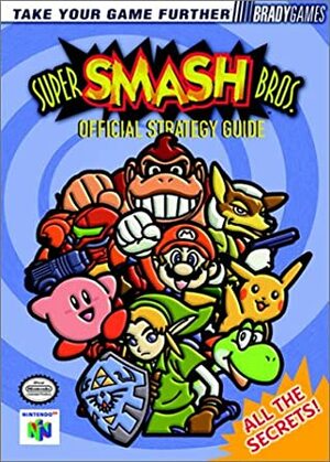 Super Smash Brothers: Official Strategy Guide by Brady Games