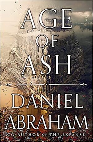 Age of Ash by Daniel Abraham