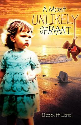 A Most Unlikely Servant by Elizabeth Lane