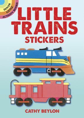 Little Trains Stickers [With Stickers] by Cathy Beylon