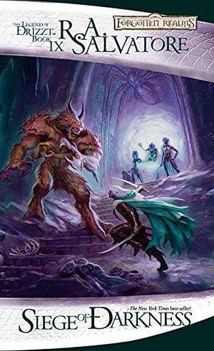 Siege of Darkness: The Legend of Drizzt, Book IX by R.A. Salvatore, R.A. Salvatore