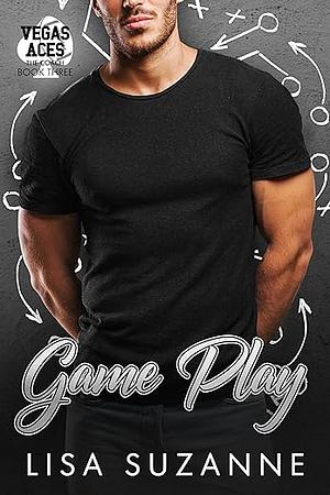 Game Play  by Lisa Suzanne