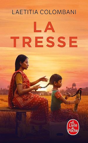 La tresse: roman by Laetitia Colombani