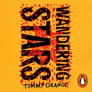 Wandering Stars by Tommy Orange