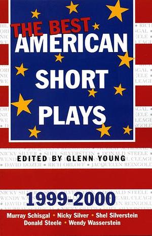 The Best American Short Plays 1999-2000 by Glenn Young