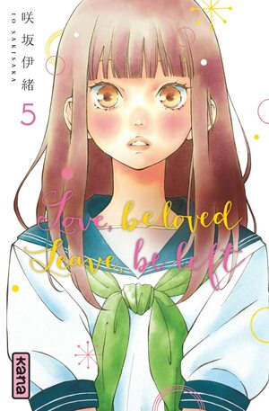 Love, be loved Leave, be left - Tome 5 by Io Sakisaka