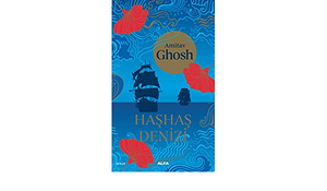 Haşhaş Denizi by Süha Sertabiboğlu, Amitav Ghosh