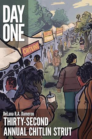 Thirty-Second Annual Chitlin Strut by DéLana R.A. Dameron