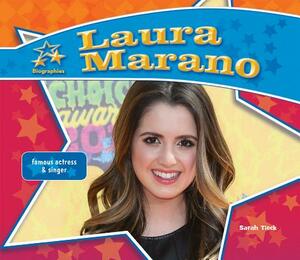 Laura Marano: Famous Actress & Singer by Sarah Tieck