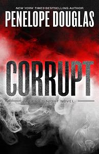 Corrupt by Penelope Douglas