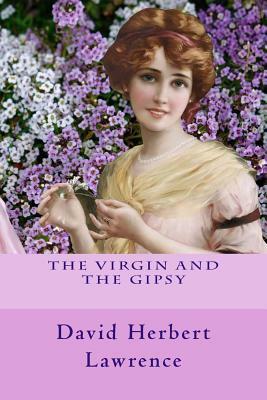 The Virgin and the Gipsy by D.H. Lawrence