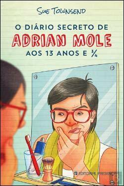 O Diário Secreto de Adrian Mole aos 13 Anos e ¾ by Sue Townsend