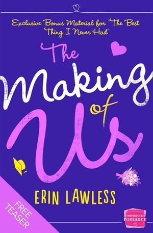 The Making of Us by Erin Lawless