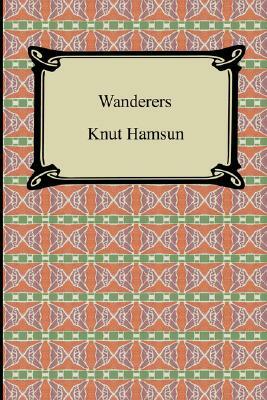 Wanderers by Knut Hamsun