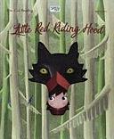 Little Red Riding Hood by Nadia Fabris, Ester Tomè