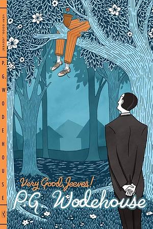 Very Good, Jeeves! by P.G. Wodehouse