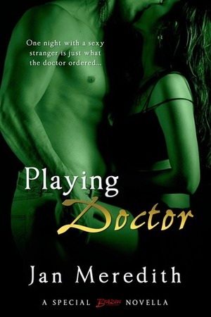Playing Doctor by Jan Meredith