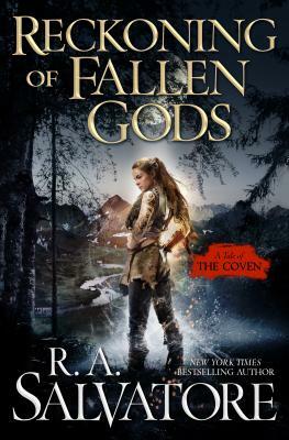 Reckoning of Fallen Gods by R.A. Salvatore