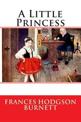 A Little Princess by Frances Hodgson Burnett