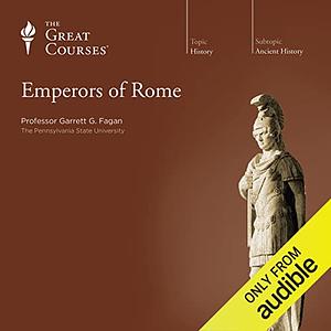 Emperors of Rome by Garrett G. Fagan