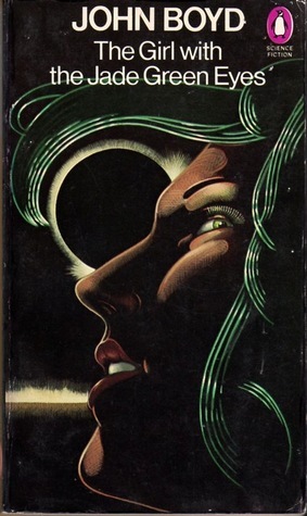 The Girl with the Jade Green Eyes by John Boyd, Boyd Bradfield Upchurch