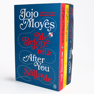 Me Before You, After You, and Still Me 3-Book Boxed Set by Jojo Moyes