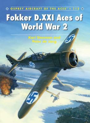 Fokker D.XXI Aces of World War 2 by Peter De Jong, Kari Stenman