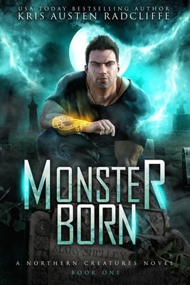 Monster Born by Kris Austen Radcliffe