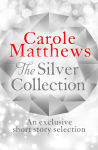 The Silver Collection by Carole Matthews