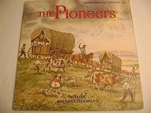 The Pioneers by Douglas Gorsline, Marie Gorsline