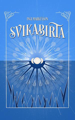 Svikabirta by Ingi Markússon