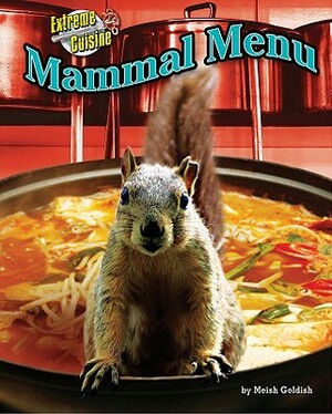 Mammal Menu by Meish Goldish