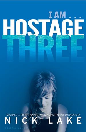 Hostage Three by Nick Lake