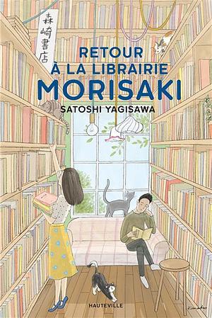 Retour à la librairie Morisaki by Satoshi Yagisawa