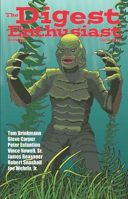The Digest Enthusiast #10: Explore the world of digest magazines. by Steve Carper, Peter Enfantino, Tom Brinkmann