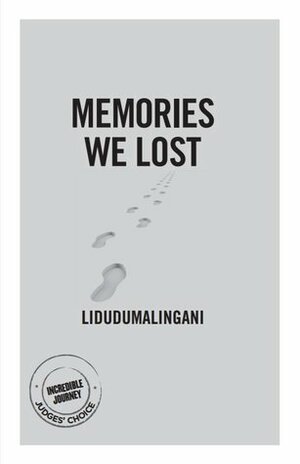 Memories We Lost by Lidudumalingani