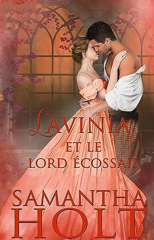 Lavinia et le lord écossais by Samantha Holt