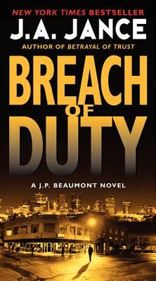 Breach of Duty: A J. P. Beaumont Novel by J.A. Jance
